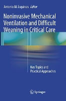 Book Cover for Noninvasive Mechanical Ventilation and Difficult Weaning in Critical Care by Antonio M. Esquinas