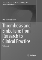 Book Cover for Thrombosis and Embolism: from Research to Clinical Practice by Md. Shahidul Islam
