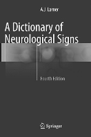 Book Cover for A Dictionary of Neurological Signs by A.J. Larner