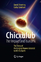 Book Cover for Chicxulub: The Impact and Tsunami by David Shonting, Cathy Ezrailson