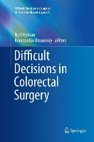 Book Cover for Difficult Decisions in Colorectal Surgery by Neil Hyman