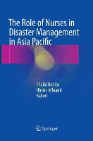 Book Cover for The Role of Nurses in Disaster Management in Asia Pacific by Sheila Bonito