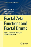 Book Cover for Fractal Zeta Functions and Fractal Drums by Michel L Lapidus, Goran Radunovi, Darko Žubrini