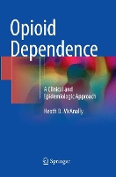 Book Cover for Opioid Dependence by Heath B. McAnally