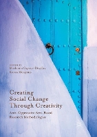 Book Cover for Creating Social Change Through Creativity by Moshoula Capous-Desyllas