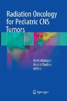 Book Cover for Radiation Oncology for Pediatric CNS Tumors by Anita Mahajan