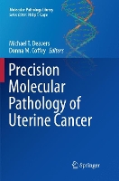 Book Cover for Precision Molecular Pathology of Uterine Cancer by Michael T. Deavers