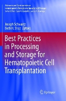 Book Cover for Best Practices in Processing and Storage for Hematopoietic Cell Transplantation by Joseph Schwartz