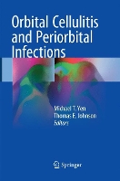 Book Cover for Orbital Cellulitis and Periorbital Infections by Michael T. Yen
