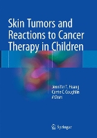 Book Cover for Skin Tumors and Reactions to Cancer Therapy in Children by Jennifer T. Huang