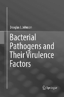 Book Cover for Bacterial Pathogens and Their Virulence Factors by Douglas I. Johnson