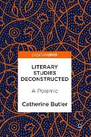 Book Cover for Literary Studies Deconstructed by Catherine Butler