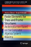 Book Cover for Finite Elements for Truss and Frame Structures by Andreas Öchsner, Resam Makvandi