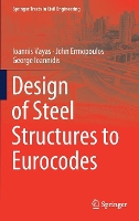 Book Cover for Design of Steel Structures to Eurocodes by Ioannis Vayas, John Ermopoulos, George Ioannidis