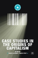 Book Cover for Case Studies in the Origins of Capitalism by Xavier Lafrance