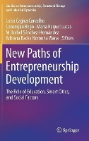 Book Cover for New Paths of Entrepreneurship Development by Luísa Cagica Carvalho