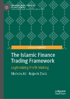 Book Cover for The Islamic Finance Trading Framework by Mohsin Ali, Najeeb Zada