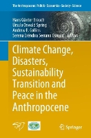 Book Cover for Climate Change, Disasters, Sustainability Transition and Peace in the Anthropocene by Hans Günter Brauch