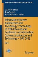 Book Cover for Information Systems Architecture and Technology: Proceedings of 39th International Conference on Information Systems Architecture and Technology – ISAT 2018 by Leszek Borzemski
