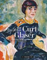 Book Cover for Der Sammler Curt Glaser / The Collector Curt Glaser by Anita Haldemann