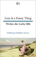 Book Cover for Love is a funny thing - Wohin die Liebe fallt by Various authors