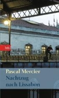 Book Cover for Nachtzug nach Lissabon by Pascal Mercier