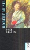 Book Cover for Drei Frauen by Robert Musil