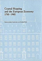 Book Cover for Coastal Shipping and the European Economy, 17501980 by John Armstrong