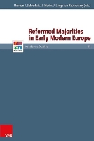 Book Cover for Reformed Majorities in Early Modern Europe by Herman J. Selderhuis