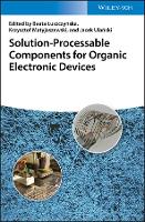 Book Cover for Solution-Processable Components for Organic Electronic Devices by Beata Luszczynska