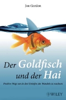 Book Cover for Der Goldfisch und der Hai by Jon Gordon