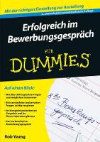 Book Cover for Erfolgreich im Bewerbungsgespräch für Dummies by Rob (Talentspace Ltd., London, UK) Yeung