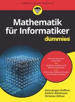 Book Cover for Mathematik für Informatiker für Dummies by Hans-Jürgen Steffens, Christian Zöllner, Kathrin Schäfer