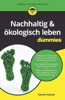 Book Cover for Nachhaltig & ökologisch leben für Dummies by Karolin Küntzel
