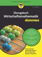 Book Cover for Übungsbuch Wirtschaftsmathematik für Dummies by Sören Jensen, Christoph Mayer, Olivia Gwinner, Marina Friedrich