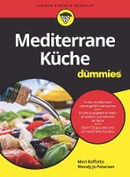 Book Cover for Mediterrane Küche für Dummies by Meri (Real Living Nutrition Services (reallivingnutrition.com)) Raffetto, Wendy Jo (Mesa College) Peterson