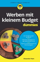 Book Cover for Werben mit kleinem Budget für Dummies by Alexander (University of Massachusetts at Amherst) Hiam