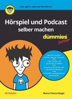 Book Cover for Hörspiel und Podcast selber machen für Dummies Junior by Marco Ponce Kärgel