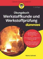 Book Cover for Übungsbuch Werkstoffkunde und Werkstoffprüfung für Dummies by Rainer Schwab