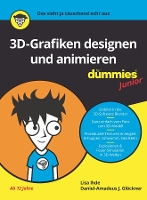 Book Cover for 3D-Grafiken Designen und animieren für Dummies Junior by Daniel-Amadeus J. Glöckner, Lisa Ihde