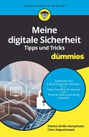 Book Cover for Meine digitale Sicherheit Tipps und Tricks für Dummies by Matteo Grosse-Kampmann, Chris Wojzechowski