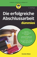 Book Cover for Die erfolgreiche Abschlussarbeit für Dummies by Daniela Weber