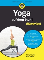 Book Cover for Yoga auf dem Stuhl für Dummies by Larry, PhD Payne, Don Henry