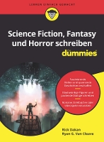 Book Cover for Science Fiction, Fantasy und Horror schreiben für Dummies by Rick Dakan, Ryan G. Van Cleave