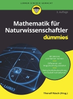 Book Cover for Mathematik für Naturwissenschaftler für Dummies by Thoralf Räsch, Deborah J. Rumsey, Mark Ryan