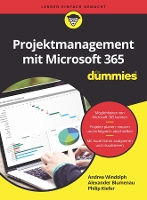 Book Cover for Projektmanagement mit Microsoft 365 für Dummies by Alexander Blumenau, Andrea Windolph, Philip Kiefer