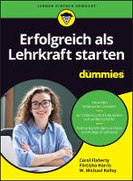 Book Cover for Erfolgreich als Lehrkraft starten für Dummies by Carol Flaherty, Flirtisha Harris, W. Michael Kelley