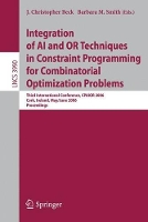 Book Cover for Integration of AI and OR Techniques in Constraint Programming for Combinatorial Optimization Problems by J. Christopher Beck