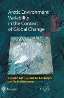 Book Cover for Arctic Environment Variability in the Context of Global Change by Leonid P. Bobylev, Kiril Ya. Kondratyev, Ola M. Johannessen