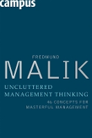 Book Cover for Uncluttered Management Thinking by Fredmund Malik